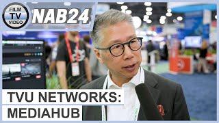 NAB24: TVU MediaHub