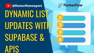 @FlutterFlow Streamline Your Lists: Dynamic Updates with @Supabase & APIs