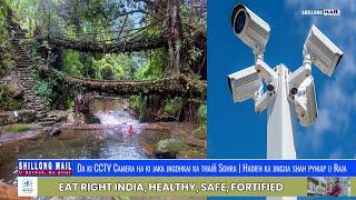 Da Ki CCTV Camera Ha Ki Jaka Jngohkai Ka Thaiñ Sohra | Hadien Ka Jingjia Shah Pyniap U Raja