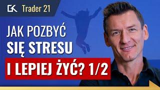 1/2 Jak dbać o ZDROWIE, ROZWÓJ i FINANSE osobiste? Jak lepiej żyć? Q&A Trader 21 Cezary Głuch | 149