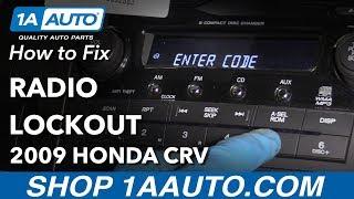 How to Fix Radio Lockout 07-11 Honda CR-V