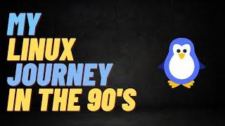 My 90's Linux Journey - IRC, Hackers and Broken Windows