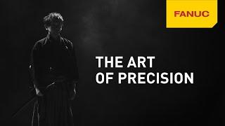 The Art of Precision | FANUC