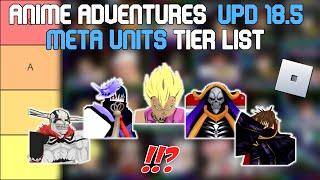 Anime Adventures: Update 18.5 Meta Units Tier List