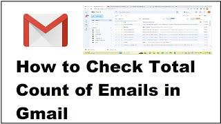 How to Check Total Count of Emails in Gmail