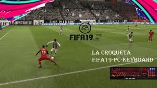 Fifa 19- PC skill keybaord -la croqueta