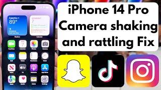 Fix" iPhone 14 Pro Camera Shaking and Vibrating in Apps Like Snapchat, TikTok, and Instagram