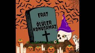 ERA7 - ÖLÜLER KONUŞAMAZ (mixed by llyricsfrkn)