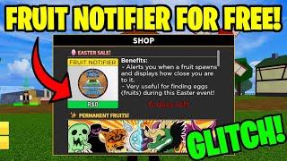 *GLITCH* HOW TO GET FRUIT NOTIFIER FOR FREE IN BLOX FRUITS! (2023)