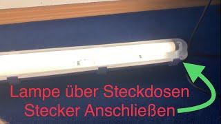 Lampe über Steckdosen Stecker Anschließen