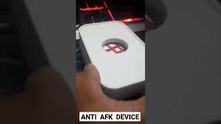 ANTI AFK DEVICE