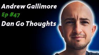 Andrew Gallimore: DMT and The Future of Cognitive Science | Dan Go Thoughts Podcast Ep #47