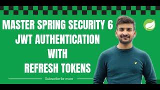 JWT Authentication with Refresh Tokens | Spring Security 6 Tutorial