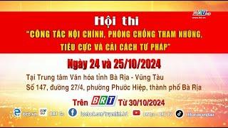 Hội thi “Công tác nội chính, phòng chống tham nhũng, tiêu cực và cải cách tư pháp” | BRTgo