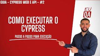 Como executar o Cypress #2