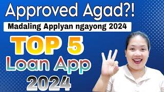 TOP 5 LOAN APP PWEDE APPLYAN NGAYONG 2024 || LEGIT LOAN APP