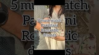 5 must watch romance pakistani dramas 🫶#mustwatch #pakistanidrama #romance #bingebox #fairytale