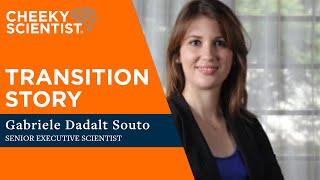 Cheeky Scientist Transition Success Story - Gabriele Dadalt Souto, Ph.D.