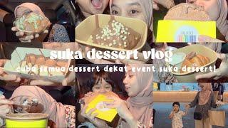 beli semua dessert dekat event suka dessert | craving satiesfied | sushika x sukadessert the j masai