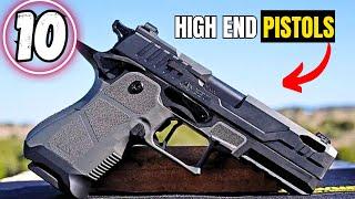 Top 10 Best High-End Pistols of 2024 | THAT HAVE REACHED A NEW LEVEL!!!