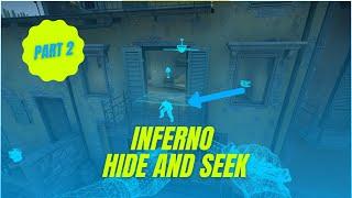 INFERNO HIDE & SEEK BEST SPOTS! PART 2