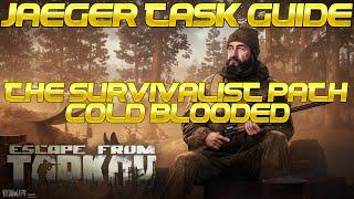 Jaeger Task Guide : The Survivalist Path Cold Blooded - PMC Tremor Headshots  - Escape From Tarkov