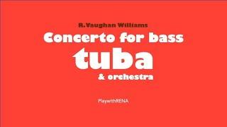 Concerto for Bass Tuba mov.1 / R.Vaughan Williams