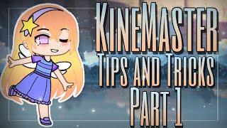 KineMaster Editing Tips and Tricks Part 1 // Gacha Club