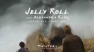 Jelly Roll - Leave The Light On (feat. Alexandra Kay) (From Twisters: The Album) [Official Audio]