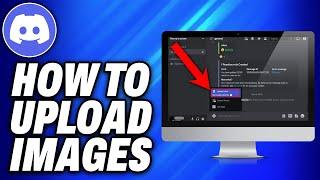 How To Upload Images to Discord (2024) - Easy Fix