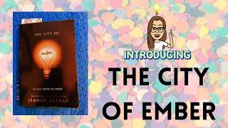 Introducing THE CITY OF EMBER | Summer Reading with Ms. Chaumont