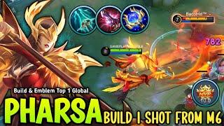 WTF DAMAGE!! TRY THIS PHARSA NEW 1 SHOT BUILD & EMBLEM FROM M6 - BUILD TOP 1 GLOBAL PHARSA