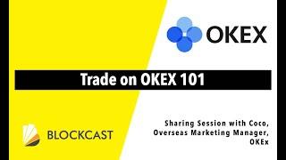 OKEx Shares Insights with Blockcast.cc Community