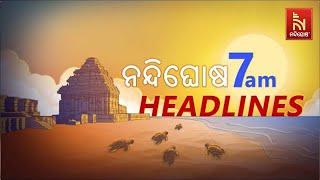 Headlines @7AM | 12th  March 2025 | NandighoshaTV