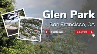 Drone Tour of Glen Park, San Francisco, CA