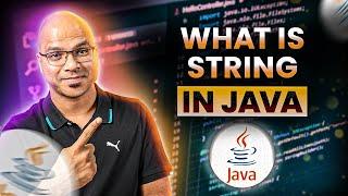 #34 What is String in Java