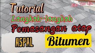 Tutorial Pemasangan Atap Bitumen