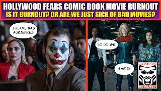 Are Fans Sick of Comic Book Movies? Or Are Fans Just Sick of Movies That SUCK? Here's the TRUTH...