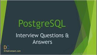 Frequently Asked PostgreSQL Interview Questions & Answers for 2021 Part 1