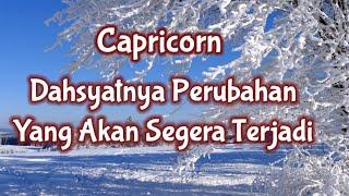 CapricornDahsyatnya Perubahan Yang Akan Segera Terjadi