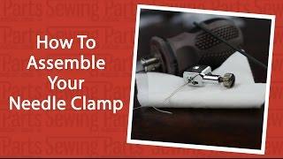 How To Assemble Your Needle Clamp