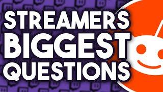 The Biggest Questions Twitch Streamers Have! - Answering r/twitch