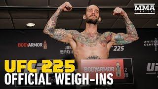 UFC 225 Official Weigh-Ins - MMA Fighting