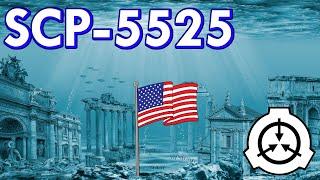 SCP-5525 | The United States Government Loots Atlantis | Safe | GOC/UIU SCP 