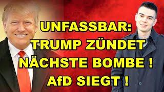 Trump zündet NÄCHSTE BOMBE! AfD SIEGT!