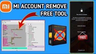 All Redmi Mi Account Remove Free Tool || Mi Account Unlock Tool | Xiaomi Mi Account Free Tool