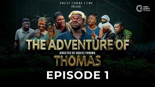 THE ADVENTURE OF THOMAS - Episode 1 in full by Godisz Fungwa