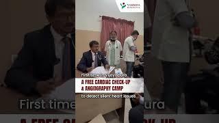 FREE CARDIAC CHECK UP AND ANGIOGRAPHY CAMP