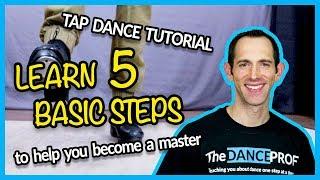 TAP DANCE BASICS - 5 Steps EVERY Beginner should Master