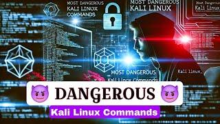 Most DANGEROUS Kali Linux Commands You Should Know? - Lec 10